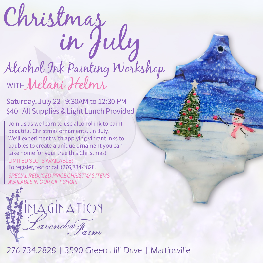 CHRISTMAS IN  July  - TWO WORKSHOPS - JULY 21 and REPEAT JULY 22